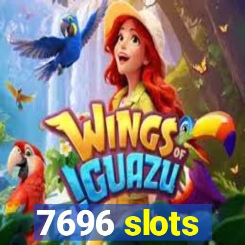 7696 slots